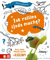 Okładka: Mam pytanie. Jak roślina zjada muchę?