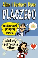 Okładka: Dlaczego mężczyźni pragną seksu,a kobiety potrzebują miłości