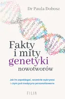 Okładka: Fakty i mity genetyki nowotworów