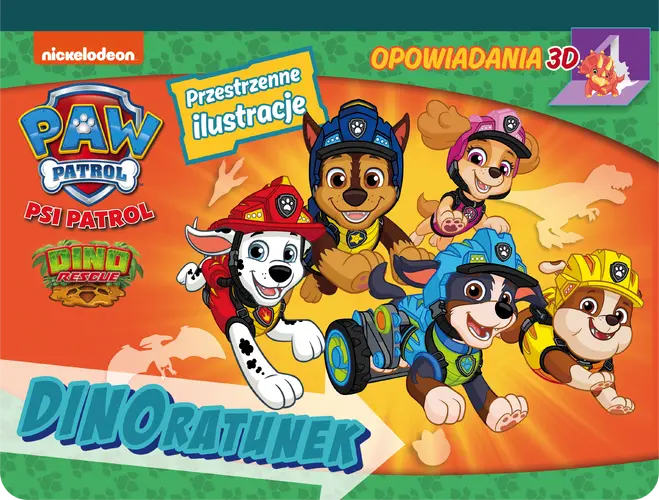 Okładka: Psi Patrol. Opowiadania 3D. DinoRatunek.