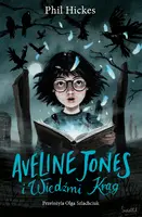 Okładka: Aveline Jones i Wiedźmi Krąg. Tom 2