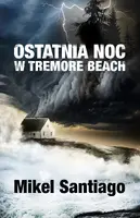 Okładka: Ostatnia noc w Tremore Beach