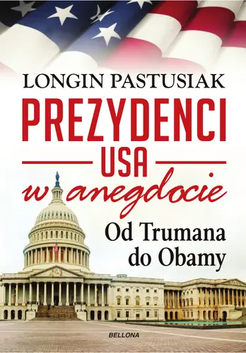 Okładka: Prezydenci USA w anegdocie. Od Trumana do Obamy