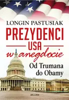 Okładka: Prezydenci USA w anegdocie. Od Trumana do Obamy