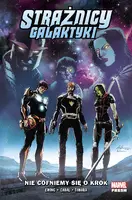 Okładka: Strażnicy Galaktyki. Nie cofniemy się o krok. Tom 2