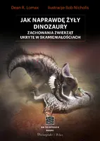 Okładka: Jak naprawdę żyły dinozaury