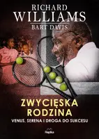 Okładka: Zwycięska rodzina. Venus, Serena i droga do sukcesu