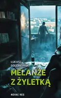 Okładka: Melanże z żyletką