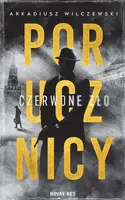 Okładka: Porucznicy. Czerwone zło