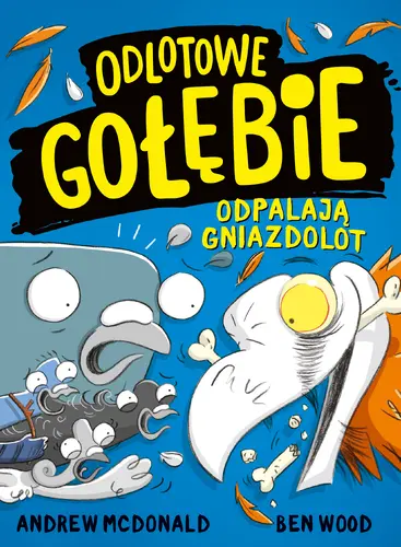 Okładka: Odlotowe gołębie odpalają gniazdolot