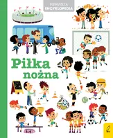 Okładka: PIerwsza encyklopedia. Piłka nożna