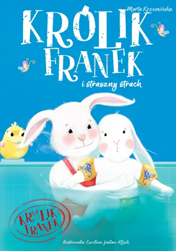 Okładka: Królik Franek i straszny strach. Tom 10