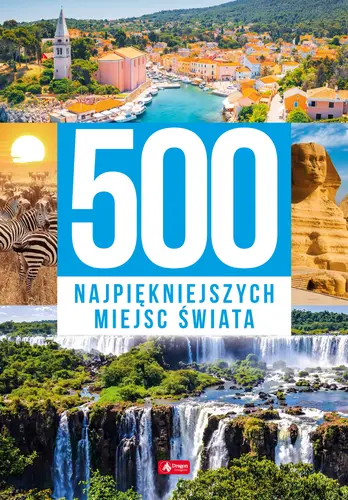 Okładka: 500 najpiękniejszych miejsc świata