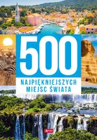 Okładka: 500 najpiękniejszych miejsc świata