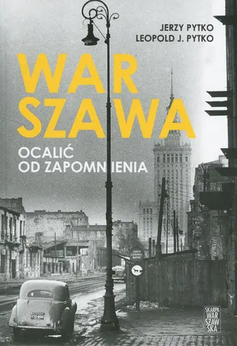 Okładka: Warszawa. Ocalić od zapomnienia
