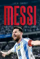 Okładka: Messi. Historia chłopca, który stał się legendą