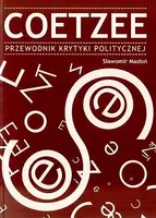 Okładka: Coetzee. Przewodnik krytyki politycznej