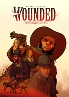 Okładka: Wounded. Tom 2. Ostatnie słowa