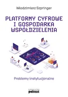 Okładka: Platformy cyfrowe i gospodarka współdzielenia