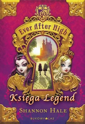 Okładka: Ever After High. Księga Legend
