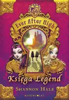 Okładka: Ever After High. Księga Legend