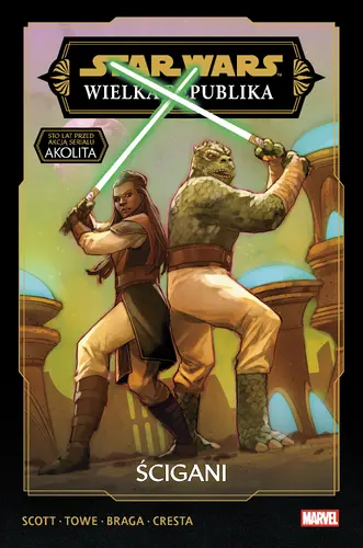 Okładka: Star Wars. Wielka Republika. Faza III. Tom 2. Ścigani