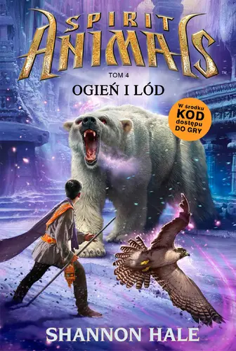Okładka: Spirit Animals. Ogień i lód. Tom 4