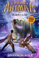 Okładka: Spirit Animals. Ogień i lód. Tom 4