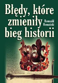 Okładka: Błędy, które zmieniły bieg historii