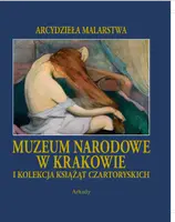 Okładka: Muzeum Narodowe w Krakowie i Kolekcja Książąt Czartoryskich