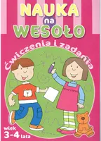 Okładka: Nauka na wesoło. Ćwiczenia i zadania. Wiek 3-4 lat