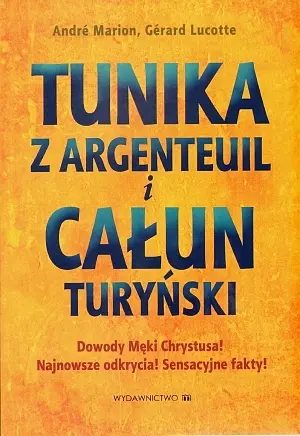 Okładka: Tunika z Argenteul i Całun Turyński