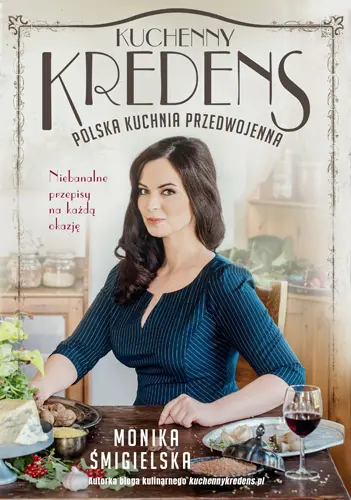Okładka: Kuchenny kredens. Polska kuchnia przedwojenna