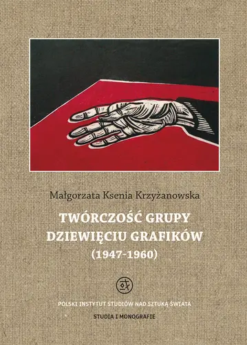 Okładka: Twórczość grupy Dziewięciu Grafików (1947 - 1960)