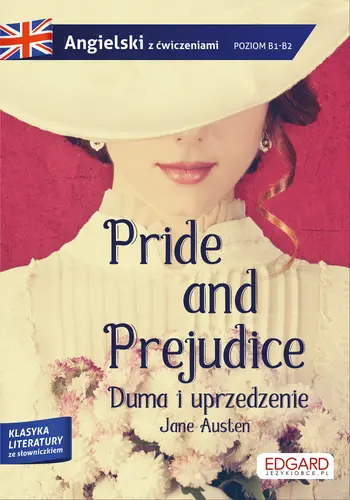 Okładka: Pride and Prejudice/ Duma i uprzedzenie - Jane Austen. Adaptacja klasyki z ćwiczeniami do nauki języka angielskiego