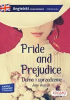 Okładka: Pride and Prejudice/ Duma i uprzedzenie - Jane Austen. Adaptacja klasyki z ćwiczeniami do nauki języka angielskiego