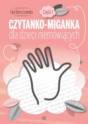 Okładka: Czytanko-miganka dla dzieci niemówiących. Część 1