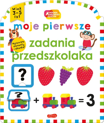 Okładka: Moje pierwsze zadania przedszkolaka. Akademia mądrego dziecka