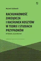 Okładka: Rachunkowość zarządcza i rachunek kosztów w teorii i studiach przypadków