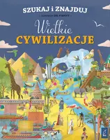 Okładka: Szukaj i znajduj. Wielkie cywilizacje