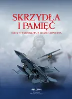 Okładka: Skrzydła i Pamięć. Fakty, Wydarzenia, Ludzie Lotnictwa