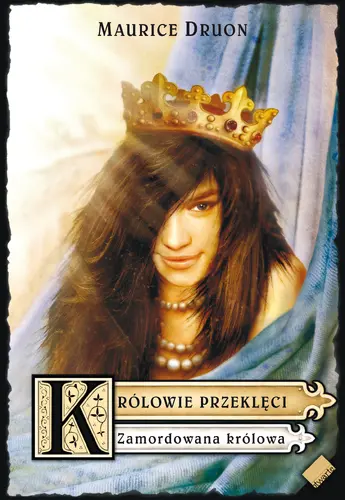 Okładka: Królowie przeklęci. Zamordowana królowa