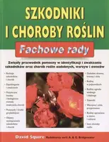 Okładka: Szkodniki i choroby roślin. Fachowe rady