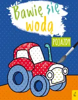 Okładka: Bawię się wodą. Pojazdy