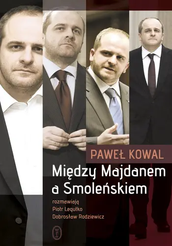 Okładka: Między Majdanem a Smoleńskiem