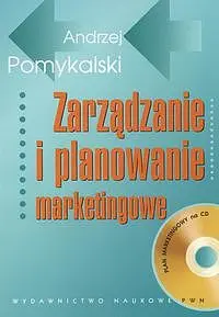 Okładka: Zarządzanie i planowanie marketingowe z CD