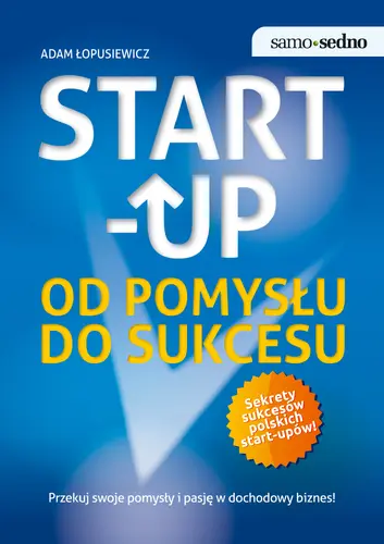 Okładka: Start-up. Od pomysłu do sukcesu