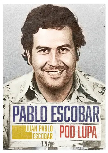 Okładka: Pablo Escobar pod lupą