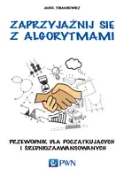 Okładka: Zaprzyjaźnij się z algorytmami.