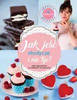 Okładka: Jak jeść słodycze i nie tyć